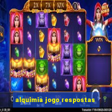 alquimia jogo respostas